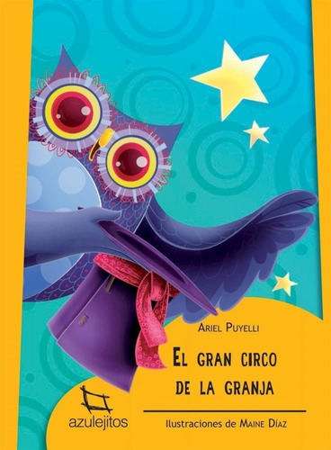 Gran Circo De La Granja, El - Azulejitos - 2016 Ariel Puyell
