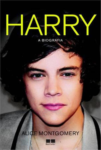 Harry: A biografia, de Montgomery, Alice. Editora Best Seller Ltda, capa mole em português, 2013