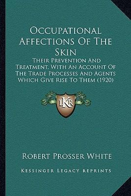 Libro Occupational Affections Of The Skin : Their Prevent...