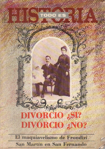 Todo Es Historia 213 Enero 1985 Divorcio Si Divorcio No