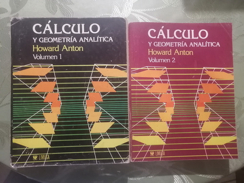 Calculo Y Geometría Analítica Anton 2 Tomos Editorial Limusa (Usado)