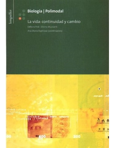 Biología Polimodal 4 La Vida: Continuidad Y Cambio, De Frid, Debora. Editorial Longseller, Tapa Blanda En Español
