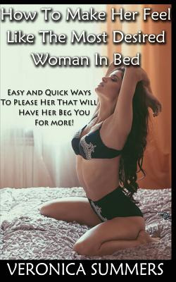 Libro How To Make Her Feel Like The Most Desired Woman In...