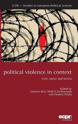 Libro Political Violence In Context : Time, Space And Mil...