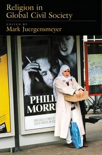 Religion In Global Civil Society, De Mark Juergensmeyer. Editorial Oxford University Press Inc, Tapa Blanda En Inglés