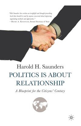 Libro Politics Is About Relationship: A Blueprint For The...