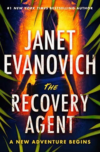 The Recovery Agent: A Novel (1) (a Gabriela Rose Novel), De Evanovich, Janet. Editorial Atria Books, Tapa Dura En Inglés