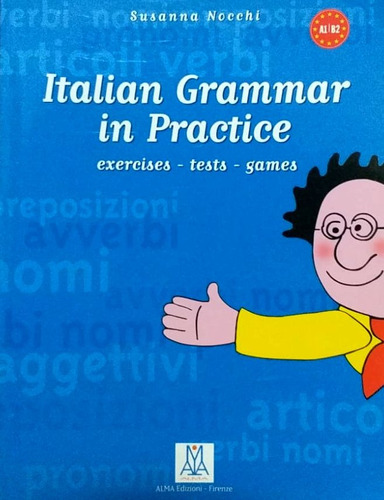 Italian Grammar In Practice (edición 2002) Inglés-italiano