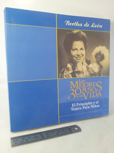 Bertha De León: El Principito Y El Teatro Para Niños