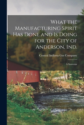 Libro What The Manufacturing Spirit Has Done And Is Doing...