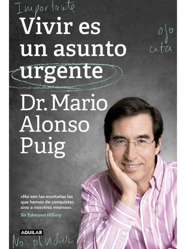 Vivir Es Un Asunto Urgente, De Mario Alonso Puig. Aguilar Editorial Aguilar - Penguin Random House En Español, 2024