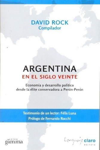 Argentina En El Siglo Veinte - David (comp.) Rock
