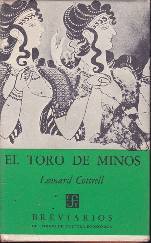 El Toro De Minos. Leonard Cottrell.