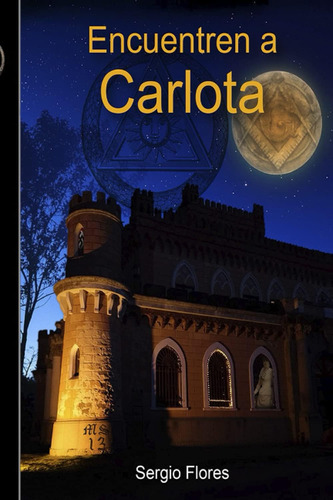 Libro: Encuentren A Carlota (spanish Edition)