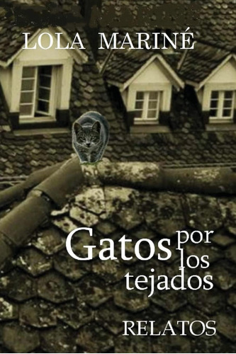 Libro: Gatos Por Los Tejados (edición En Español)