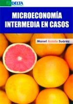 Microeconomã­a Intermedia En Casos - Antelo Suã¡rez, Manel