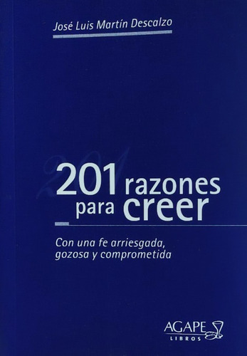 201 Razones Para Creer - Jl Martin Descalzo - Agx