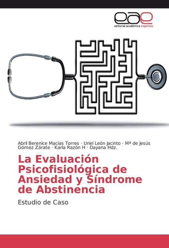 Libro: La Evaluación Psicofisiológica Ansiedad Y Síndrome