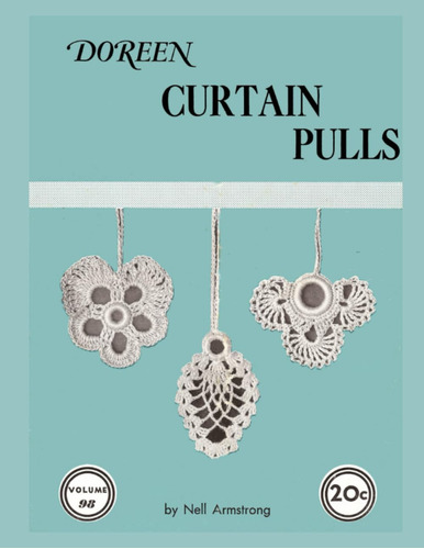 Libro: Doreen Crocheted Curtain Pulls: Crochet Patterns Crea