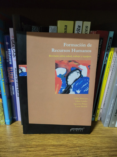 Formación De Recursos Humanos. Mancuso/lembo/pelaez/bettoli 