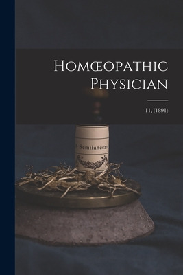 Libro Homoeopathic Physician; 11, (1891) - Anonymous