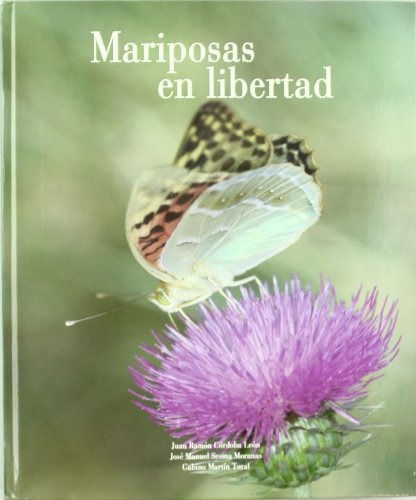 Mariposas En Libertad - Juan Ramon Cordoba Leon