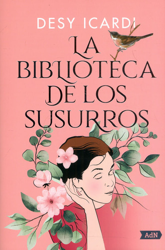 La biblioteca de los susurros, de Desy Icardi. Serie 9586891127, vol. 1. Editorial Difusora Larousse de Colombia Ltda., tapa dura, edición 2023 en español, 2023