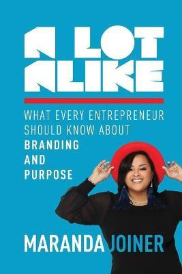 Libro A Lot Alike : What Every Entrepreneur Should Know A...