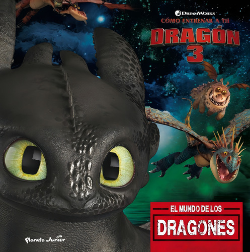 Como Entrenar A Tu Dragon 3 Cuento El Mundo De Los Dragon