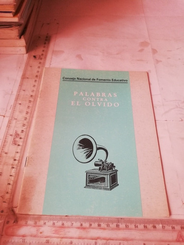 10 Palabras Contra El Olvido Consejo Nacional De Fomento Edu