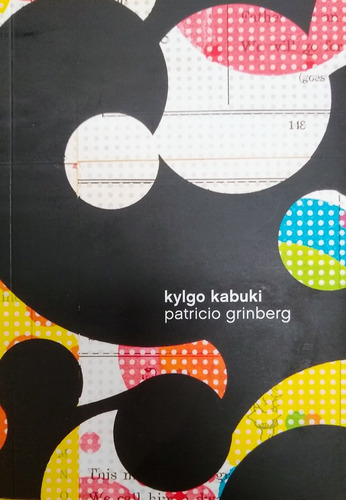 Kylgo Kabuki: Instrucciones Para Vaciar Un Novela, De Patricio Grinberg. Editorial Zindo & Gafuri, Tapa Blanda, Edición 1 En Español, 2023