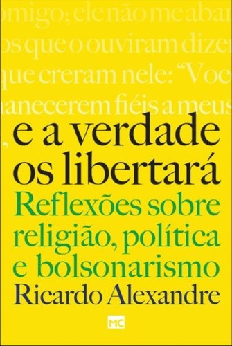 E A Verdade Os Libertará - Editora Mundo Cristão