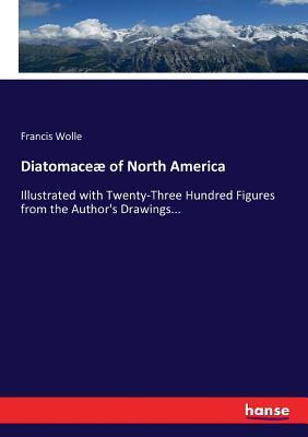 Libro Diatomaceae Of North America : Illustrated With Twe...