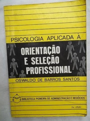 Orientação E Seleção Profissional - Psicologia Livro Usado