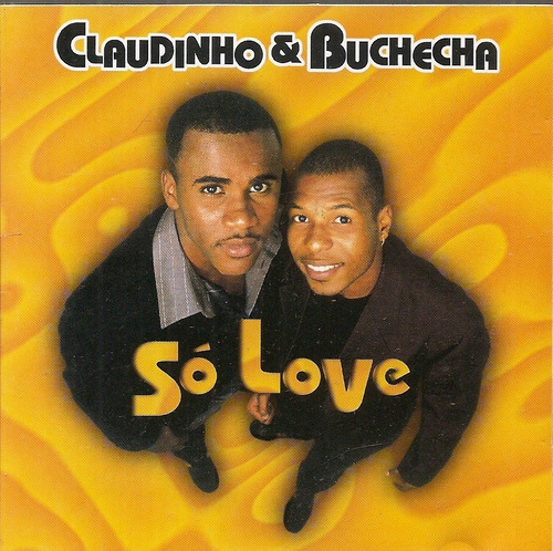 Cd Claudinho & Buchecha - Só Love