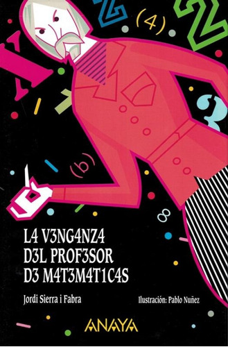 La venganza del profesor de matematicas, de Sierra I Fabra, Jordi. Editora Distribuidores Associados De Livros S.A., capa mole em español, 2017