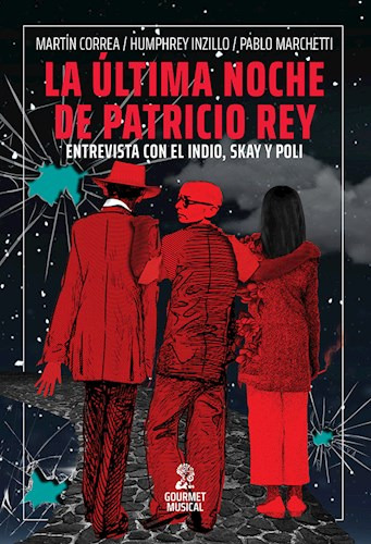 Libro La Ultima Noche De Patricio Rey De Martin Correa