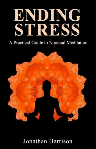 Ending Stress, De Jonathan Harrison. Editorial Createspace Independent Publishing Platform, Tapa Blanda En Inglés