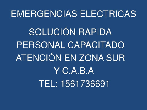 Imagen 1 de 5 de Electricista De Urgencia En Zona Sur Y Porteros Electricos 