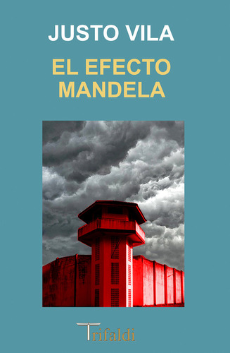 Libro El Efecto Mandela - Vila, Justo