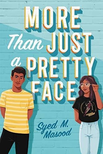 More Than Just A Pretty Face - Masood, Syed M., De Masood, Syed M.. Editorial Little, Brown Books For Young Readers En Inglés