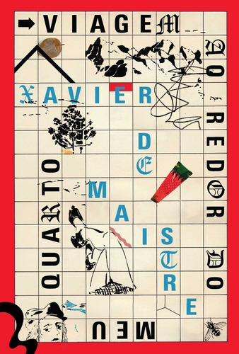 Viagem Ao Redor Do Meu Quarto, De Xavier De Maistre. Editora Antofágica, Capa Dura Em Português, 2023