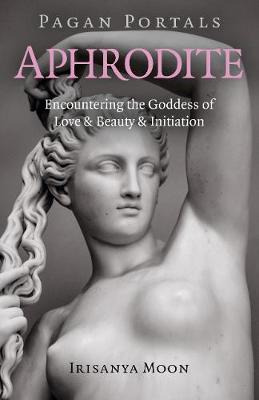 Libro Pagan Portals - Aphrodite - Encountering The Goddes...