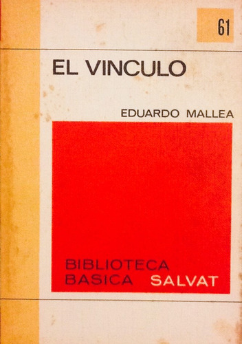 El Vínculo Y Otros Relatos - Eduardo Mallea (Usado)
