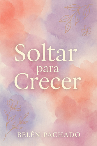 Soltar Para Crecer