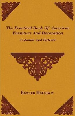 Libro The Practical Book Of American Furniture And Decora...