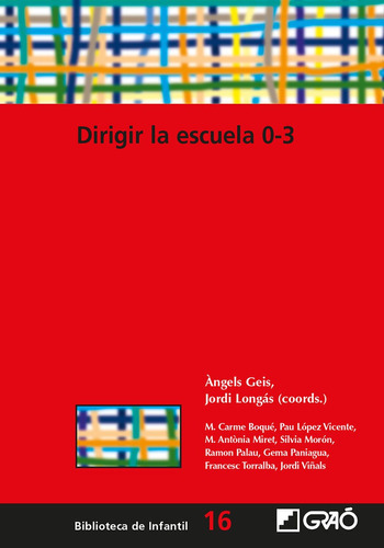Dirigir La Escuela 0-3, De Jordi Viñals Pérez Y Otros. Editorial Graó, Tapa Blanda, Edición 1 En Español, 2006
