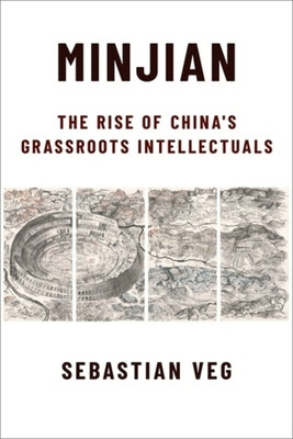 Libro Minjian: The Rise Of China's Grassroots Intellectua...