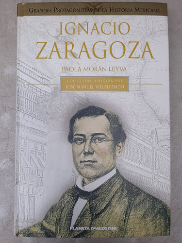 Ignacio Zaragoza. Paola Morán Leyva. 2002