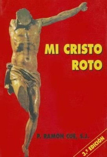 Mi Cristo Roto, De Cue. Editorial Edibesa En Español